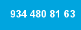 934 480 81 63